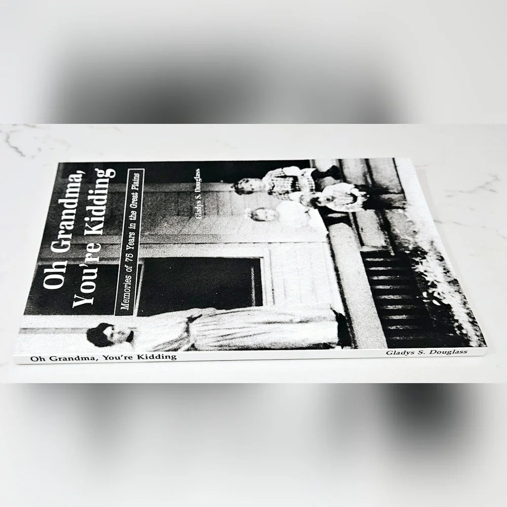 Oh Grandma, You're Kidding: Memories of 75 years in Lincoln Book BOGO